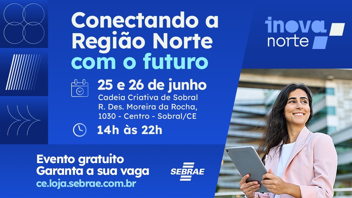 Inova Norte impulsa inovação em Sobral com programação gratuita