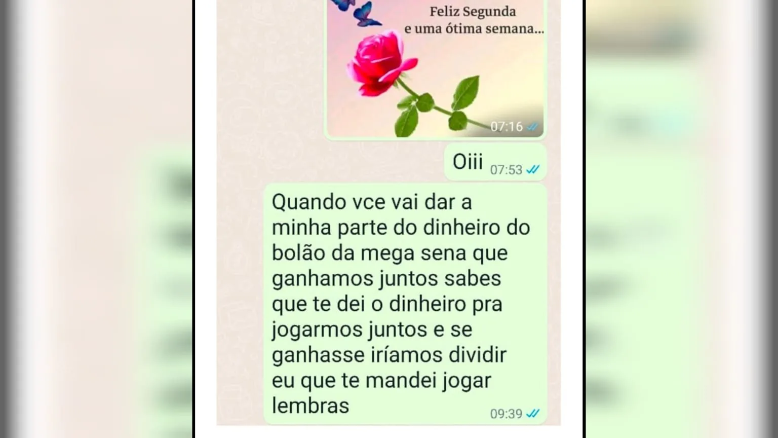'Eu que te mandei jogar, lembras?': mulher cobra ex por parte de prêmio da Mega-Sena