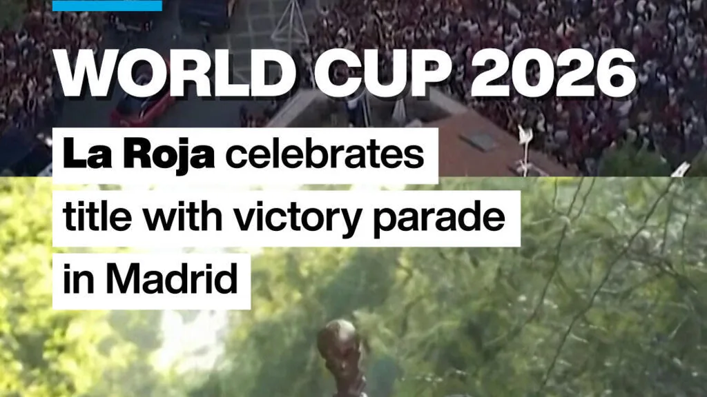 2026 World Cup: La Roja celebrates title with victory parade in Madrid